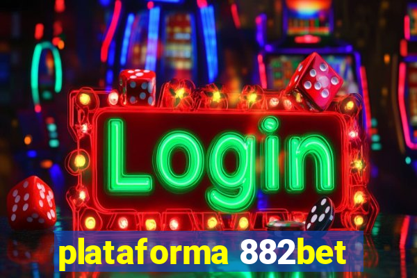 plataforma 882bet